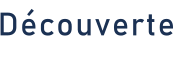 Découverte